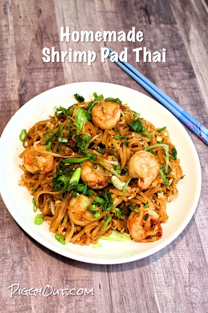 Homemade Shrimp Pad Thai - Piggy Out